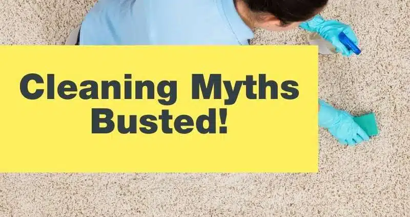 Cleaning Myths Debunked